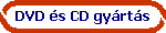 DVD �s CD gy�rt�s